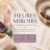 heures miroirs et pierres naturelles - l'atelier d'eva